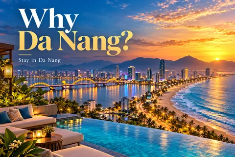 Why Da Nang?