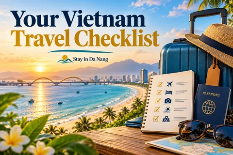 Your Vietnam Travel Checklist